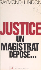 eBook, Justice : un magistrat dépose..., Presses universitaires de France (réédition numérique FeniXX)