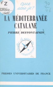 eBook, La méditerranée catalane, Presses universitaires de France (réédition numérique FeniXX)