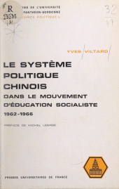 eBook, Le système politique chinois dans le mouvement d'éducation socialiste : 1962-1966, Presses universitaires de France (réédition numérique FeniXX)