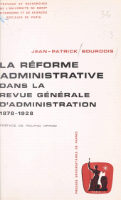 eBook, La réforme administrative dans la "Revue générale d'administration" : 1878-1928, Presses universitaires de France (réédition numérique FeniXX)