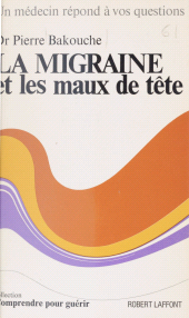 E-book, La migraine et les maux de tête, Robert Laffont (réédition numérique FeniXX)