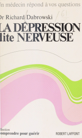 E-book, La dépression dite nerveuse, Robert Laffont (réédition numérique FeniXX)