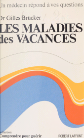 E-book, Les maladies des vacances, Robert Laffont (réédition numérique FeniXX)