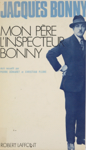 E-book, Mon père, l'inspecteur Bonny, Robert Laffont (réédition numérique FeniXX)