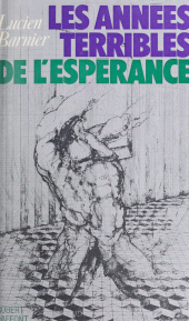 E-book, Les années terribles de l'espérance, Robert Laffont (réédition numérique FeniXX)