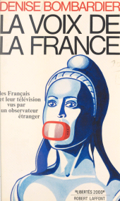 E-book, La voix de la France : Les Français et leur télévision, vus par un observateur étranger, Robert Laffont (réédition numérique FeniXX)