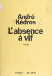 E-book, L'absence à vif, Robert Laffont (réédition numérique FeniXX)