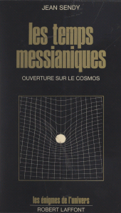 E-book, Les temps messianiques : Ouverture sur le cosmos, Robert Laffont (réédition numérique FeniXX)