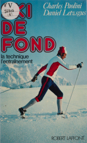 E-book, Ski de fond : La technique, l'entraînement, Robert Laffont (réédition numérique FeniXX)