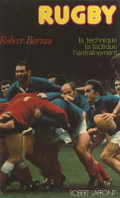 E-book, Rugby : La technique, la tactique, l'entraînement, Robert Laffont (réédition numérique FeniXX)