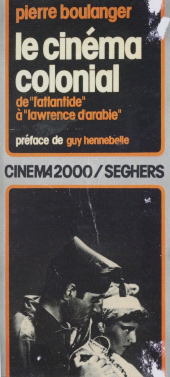 E-book, Le cinéma colonial : de L'Atlantide à Lawrence d'Arabie, Seghers (réédition numérique FeniXX)