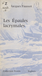 E-book, Les épaules lacrymales : Et autres poèmes, Seghers (réédition numérique FeniXX)