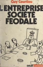 E-book, L'entreprise, société féodale, Seuil (réédition numérique FeniXX)