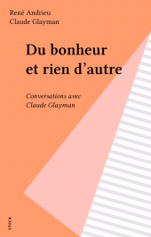 eBook, Du bonheur et rien d'autre : Conversations avec Claude Glayman, Stock (réédition numérique FeniXX)