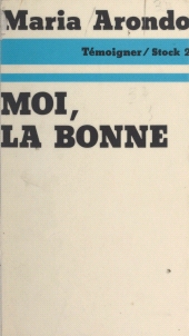 eBook, Moi, la bonne, Stock (réédition numérique FeniXX)