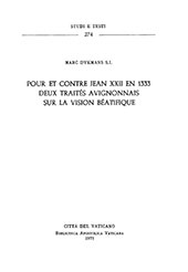 eBook, Pour et contre Jean XXII en 1333 : deux traités avignonnais sur la vision béatifique, Dykmans, Marc, Biblioteca apostolica vaticana