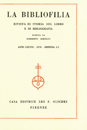 Issue, La bibliofilia : rivista di storia del libro e di bibliografia : LXXVIII, 2/3, 1976, L.S. Olschki
