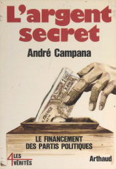 E-book, L'argent secret : Le financement des partis politiques, Arthaud (réédition numérique FeniXX)