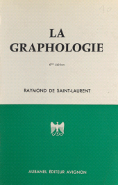 eBook, La graphologie : Ses fondements scientifiques, ses révélations, son utilité, sa pratique, Aubanel (réédition numérique FeniXX)