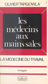eBook, Les médecins aux mains sales : La médecine du travail, Belfond (réédition numérique FeniXX)
