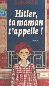 eBook, Hitler, ta maman t'appelle !, Belfond (réédition numérique FeniXX)