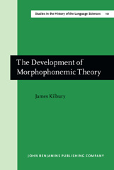 E-book, The Development of Morphophonemic Theory, Kilbury, James, John Benjamins Publishing Company