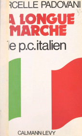 E-book, La longue marche : Le parti communiste italien, Calmann-Lévy (réédition numérique FeniXX)