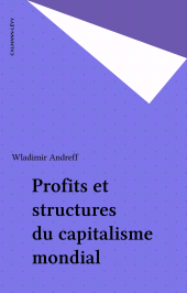 E-book, Profits et structures du capitalisme mondial, Calmann-Lévy (réédition numérique FeniXX)