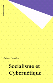 E-book, Socialisme et Cybernétique, Calmann-Lévy (réédition numérique FeniXX)