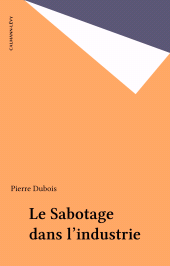 E-book, Le Sabotage dans l'industrie, Calmann-Lévy (réédition numérique FeniXX)