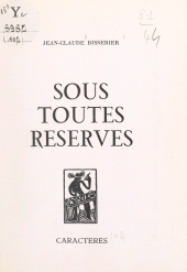 E-book, Sous toutes réserves, Caractères (réédition numérique FeniXX)