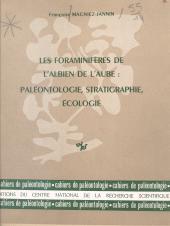 E-book, Les Foraminifères de l'albien de l'Aube : paléontologie, stratigraphie, écologie, CNRS Éditions (réédition numérique FeniXX)