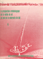 E-book, La prospection archéologique de la vallée du Nil au sud de la cataracte de Dal (4) : Le district de Mograkka, est et ouest, le district de Kosha, est et ouest, CNRS Éditions (réédition numérique FeniXX)