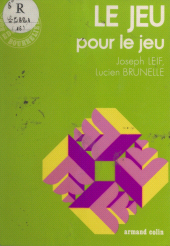 E-book, Le jeu pour le jeu, Armand Colin (réédition numérique FeniXX)
