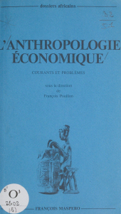 E-book, L'anthropologie économique : Courants et problèmes, La Découverte (réédition numérique FeniXX)