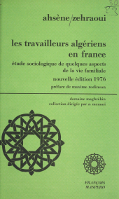 eBook, Les travailleurs algériens en France : Etude sociologique de quelques aspects de la vie familiale, La Découverte (réédition numérique FeniXX)