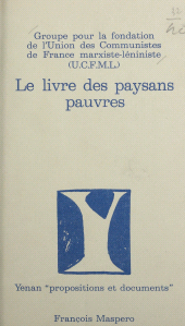 E-book, Le livre des paysans pauvres : 5 années de travail maoïste dans une campagne française, La Découverte (réédition numérique FeniXX)