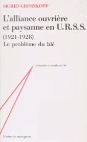E-book, L'Alliance ouvrière et paysanne en U.R.S.S. (1921-1928), La Découverte (réédition numérique FeniXX)