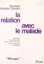E-book, La Relation avec le malade : obstacles et perspectives de la relation entre soignants et soignés, FeniXX