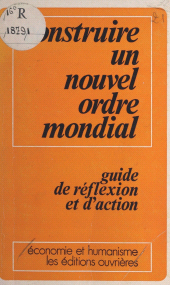 E-book, Construire un nouvel ordre mondial : Guide de réflexion et d'action, FeniXX