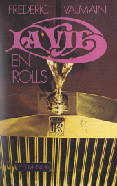 E-book, La vie en Rolls..., Fleuve Éditions (réédition numérique FeniXX)