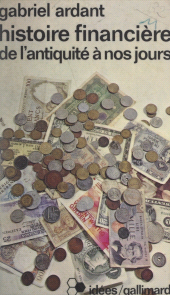 E-book, Histoire financière, de l'Antiquité à nos jours, Gallimard (réédition numérique FeniXX)