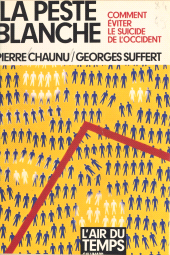 E-book, La peste blanche : comment éviter le suicide de l'Occident : Comment éviter le suicide de l'Occident, Gallimard (réédition numérique FeniXX)