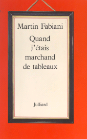 E-book, Quand j'étais marchand de tableaux, Julliard (réédition numérique FeniXX)
