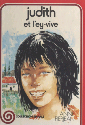 E-book, Judith et l'ey-vive, Nathan (réédition numérique FeniXX)