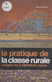 E-book, La pratique de la classe rurale : Unique ou à plusieurs cours, Nathan (réédition numérique FeniXX)
