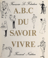 E-book, A B C du savoir-vivre, Nathan (réédition numérique FeniXX)