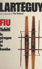 E-book, Fiu : Tahiti, la pirogue et la bombe, Presses de la Cité (réédition numérique FeniXX)