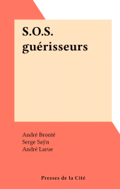 E-book, S.O.S. guérisseurs, Presses de la Cité (réédition numérique FeniXX)
