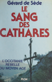 E-book, Le sang des Cathares : L'Occitanie rebelle du Moyen Âge, Plon (réédition numérique FeniXX)
